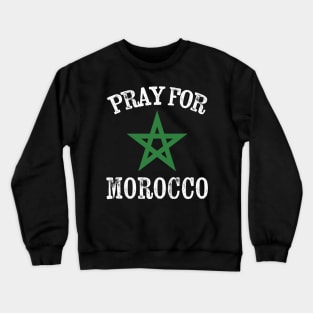 Pray for morocco Crewneck Sweatshirt